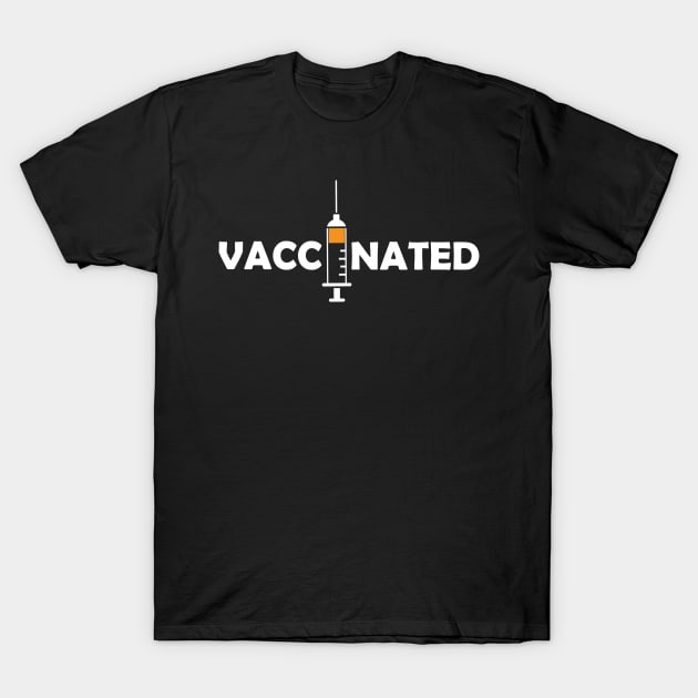 Vaccinated with Syringe - Immunization Pro-Vaccine - White Lettering T-Shirt by Color Me Happy 123